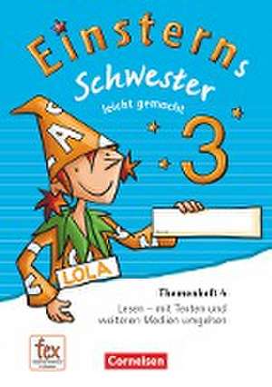 Einsterns Schwester 3. Schuljahr - Leicht gemacht. Themenheft 4. Verbrauchsmaterial de Roland Bauer