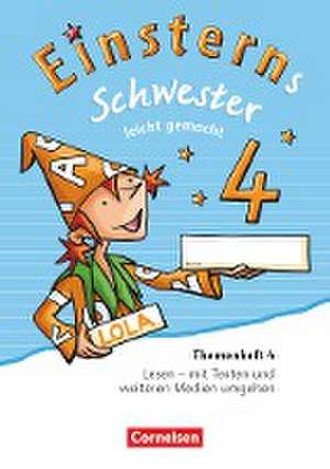 Einsterns Schwester - Sprache und Lesen - Ausgabe 2015. 4. Schuljahr - Leicht gemacht de Roland Bauer