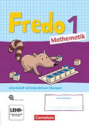 Fredo Mathematik 1. Schuljahr. Ausgabe A - Arbeitsheft mit Stickerbogen de Mechtilde Balins