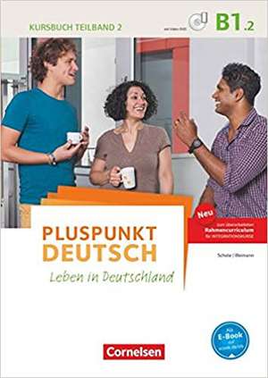 Pluspunkt Deutsch B1: Teilband 2 - Allgemeine Ausgabe - Kursbuch mit Video-DVD de Friederike Jin