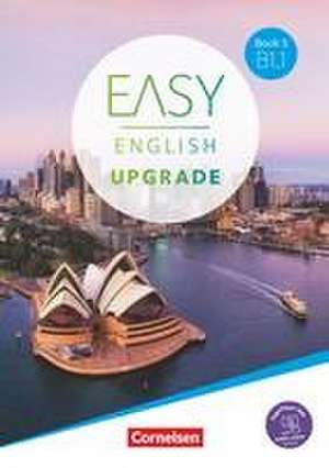 Easy English Upgrade. Book 5 - B1.1 - Coursebook de Annie Cornford