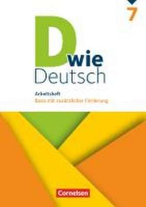 D wie Deutsch 7. Schuljahr - Arbeitsheft mit Lösungen de Ulrich Deters