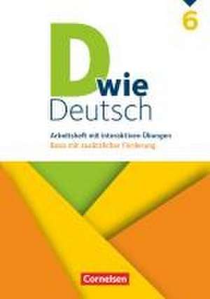 D wie Deutsch 6. Schuljahr - Arbeitsheft mit interaktiven Übungen auf scook.de de Ulrich Deters