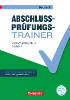 Abschlussprüfungstrainer Deutsch - Sachsen 10. Schuljahr - Realschulabschluss de Inga Alkämper