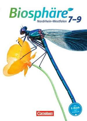 Biosphäre Sekundarstufe I 7.-9. Schuljahr. Schülerbuch. Gymnasium Nordrhein-Westfalen de Astrid Agster