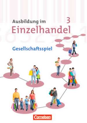 Ausbildung im Einzelhandel 3. Ausbildungsjahr. Spielbrett, Spielkarten und Spielfiguren de Oliver Heinze