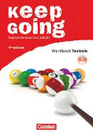 Keep Going. Neue Ausgabe. Begleitmaterialien für alle Bundesländer. Workbook mit Anhang "Technik" und CD de John Michael Macfarlane