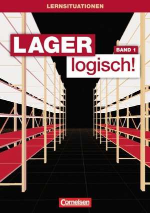 Lager logisch! 1. Ausbildungsjahr. Arbeitsbuch de Maria Auer