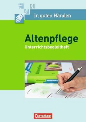 In guten Händen - Altenpflege 1/2. Unterrichtsbegleitheft de Christian Horstmann