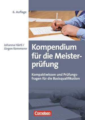 Kompendium für die Meisterprüfung de Johanna Härtl