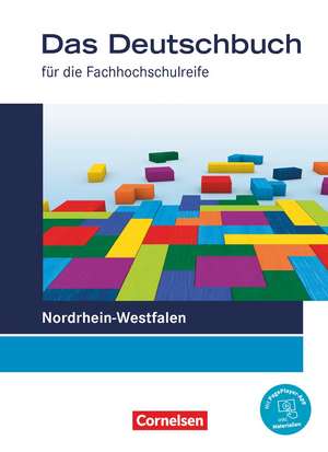 Das Deutschbuch 11./12. Schuljahr - Fachhochschulreife - Nordrhein-Westfalen - Schulbuch de Birgit Brangs