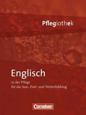 In guten Händen - Pflegiothek: Englisch in der Pflege de Petra Lembke-Fuchs