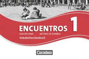 Encuentros 01. Edición 3000. Vokabeltaschenbuch