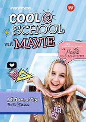 Cool @ School mit MAVIE. Mathematik 5 / 6 de Rainer Hild