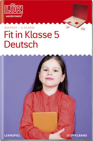 LÜK. Deutsch: Fit in Deutsch. 5. Klasse de Antonia Gwiasda