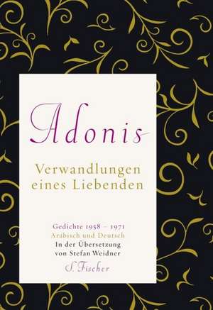 Verwandlungen eines Liebenden de Esber Adonis