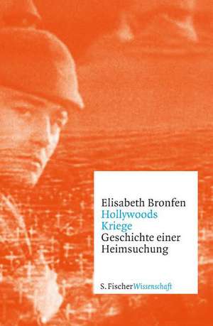 Hollywoods Kriege de Elisabeth Bronfen