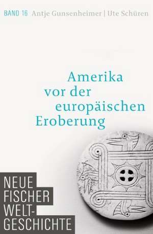 Schüren, U: Amerika vor der europäischen Eroberung de Antje Gunsenheimer