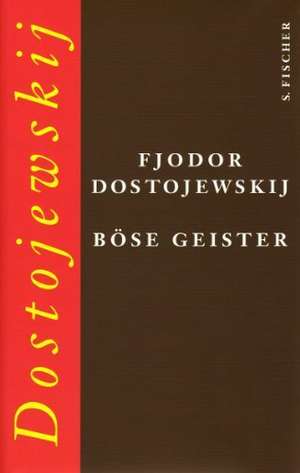 Böse Geister de Fjodor M. Dostojewskij