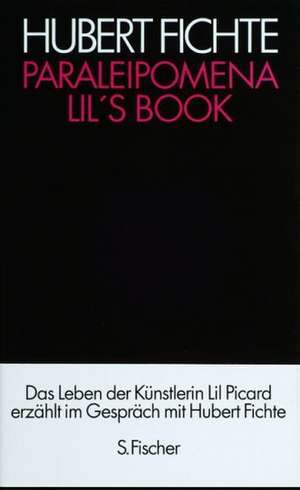 Die Geschichte der Empfindlichkeit. Paralipomena. Lil's Book de Ronald Kay