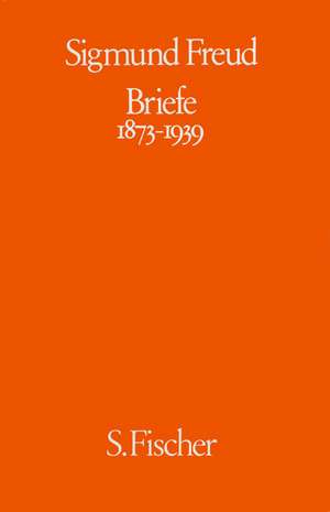 Briefe 1873-1939 de Sigmund Freud