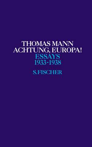 Achtung, Europa! de Thomas Mann