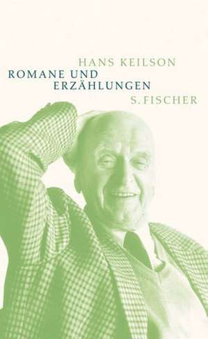 Romane und Erzählungen / Gedichte und Essays de Hans Keilson