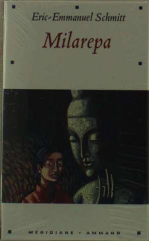 Milarepa de Eric-Emmanuel Schmitt