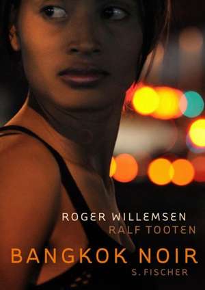 Bangkok Noir de Roger Willemsen