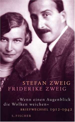 "Wenn einen Augenblick die Wolken weichen" de Stefan Zweig