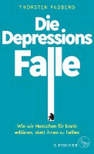 Die Depressions-Falle de Thorsten Padberg