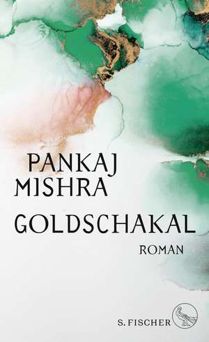 Goldschakal de Pankaj Mishra