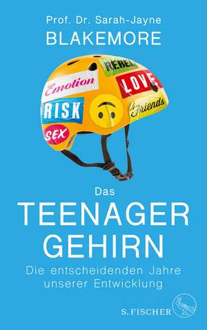 Das Teenager-Gehirn de Sarah-Jayne Blakemore