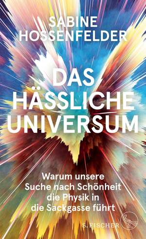 Das hässliche Universum de Sabine Hossenfelder