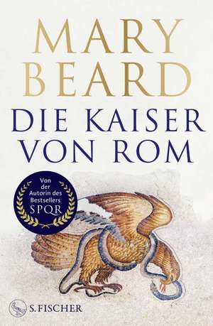 Die Kaiser von Rom de Mary Beard