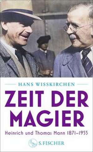 Zeit der Magier de Hans Wißkirchen