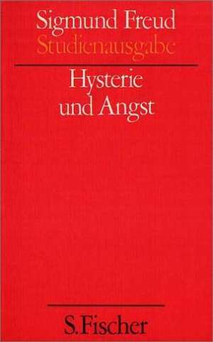 Hysterie und Angst de Sigmund Freud