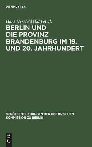 Berlin und die Provinz Brandenburg im 19. und 20. Jahrhundert de Emil Dovifat