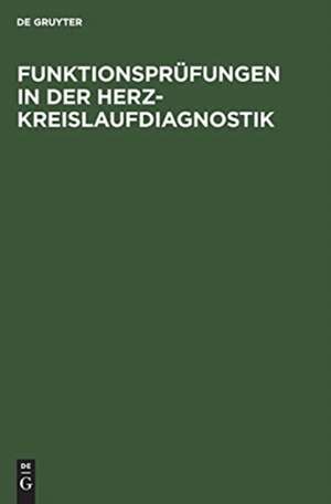 Funktionsprüfungen in der Herz-Kreislaufdiagnostik de Degruyter