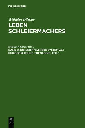 Schleiermachers System als Philosophie und Theologie de Martin Redeker