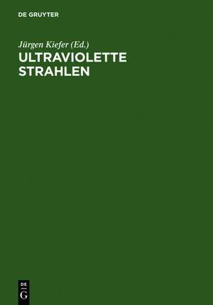 Ultraviolette Strahlen de J. Bensel