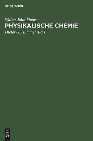 Physikalische Chemie de Walter John Moore