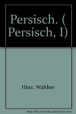 Persisch: Praktischer Sprachführer de Walther Hinz