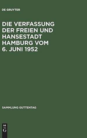 Die Verfassung der Freien und Hansestadt Hamburg vom 6. Juni 1952: Kommentar nebst Bürgerschaftswahlgesetz, Geschäftsordnung der Bürgerschaft, Senatsgesetz, Geschäftsordnung des Senats, Gesetz über das Hamburgische Verfassungsgericht, Richterwahlbestimmungen des HamburgischenRichtergesetzes, Gesetz über Verwaltungsbeh... de Wilhelm Drexelius