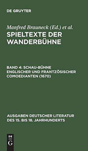 Schau-Bühne englischer und frantzösischer Comoedianten (1670) de Manfred Brauneck