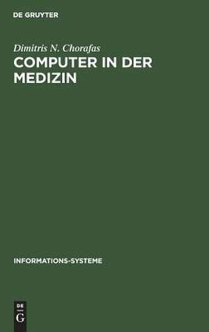 CHORAFAS:COMPUTER IN DER MEDIZIN IS