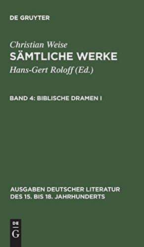 Biblische Dramen I. de Christian Weise