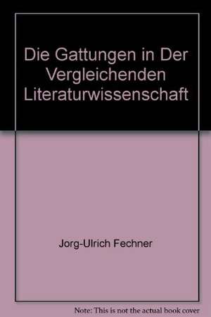 Die Gattungen in der vergleichenden Literaturwissenschaft de Horst Rüdiger