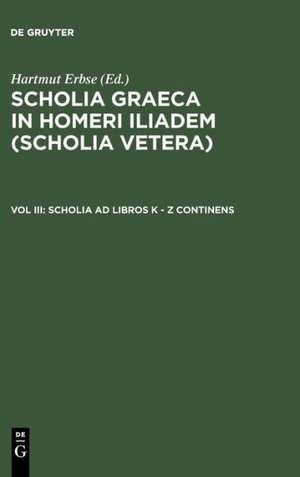 Scholia ad libros K - Z continens de Hartmut Erbse