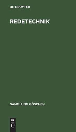 Redetechnik: Einführung in die Rhetorik de Herbert Biehle